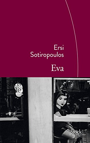 Book's Cover of Eva Traduit du grec par MarieMadeleine Rigopoulos