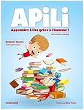 Apili: Apprendre à lire grâce à l’humour ! (French Edition)