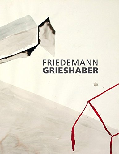 Preisvergleich Produktbild Friedemann Grieshaber: Skulptur - Arbeiten auf Papier