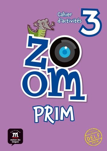 Zoom Prim 3 Cahier d'activités