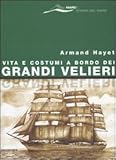 Image de Vita e costumi a bordo dei grandi velieri