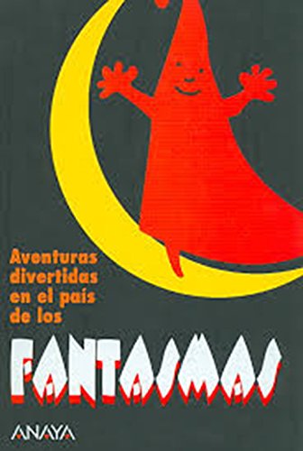 Aventuras Divertidas En El Pais De Los Fantasmas/ Fun Adventures in the Ghost's Land