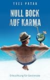 Cover zum Buch Null Bock auf Karma: Erleuchtung für ...