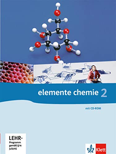 Elemente Chemie 2 G8 Schülerbuch Klasse 11/12 Allgemeine Ausgabe