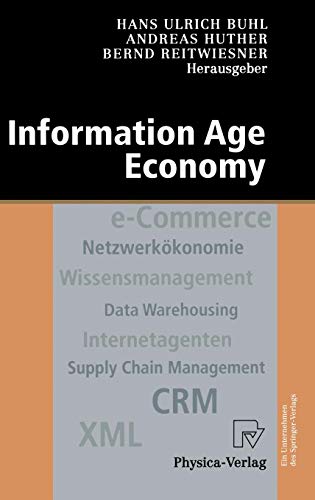 Information Age Economy. 5. Internationale Tagung Wirtschaftsinformatik 2001