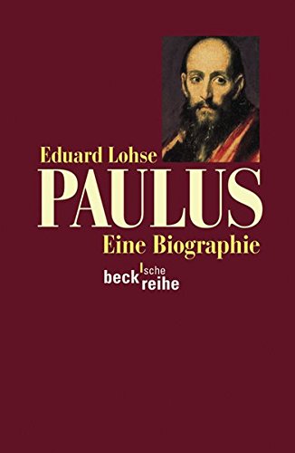 Paulus: Eine Biographie (Beck'sche Reihe)