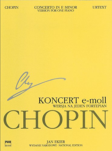 Concerto in E Minor Op. 11 for Piano and Orchestra: Version for One Piano: National Edition (Series A: Works Published During Chopin's Lifetime)