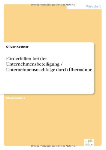 Förderhilfen bei der Unternehmensbeteiligung / Unternehmensnachfolge durch Übernahme