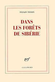 jaquette livre Dans les forêts de Sibérie - Prix Médicis essai 2011