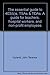 Produktbild The essential guide to 403(b)s, TSAs & TDAs: A guide for teachers, hospital w...