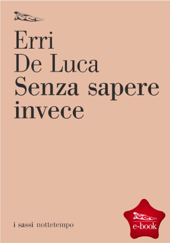 Senza sapere invece (I sassi)
