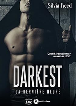 Darkest. La derniÃ¨re heure par [Reed, Silvia ]