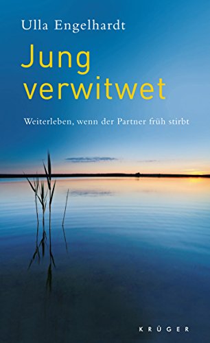 Download Jung verwitwet: Weiterleben, wenn der Partner früh stirbt Download Jung verwitwet: Weiterleben, wenn der Partner früh stirbt