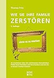 Image de Wie Sie Ihre Familie zerstören ohne es zu merken