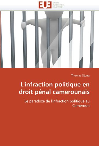 L Infraction Politique En Droit Penal Camerounais Pdf Online Olovlenox L Infraction Politique En Droit Penal Camerounais Pdf Online Olovlenox