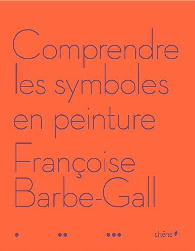 Télécharger Comprendre les Symboles en Peinture PDF Ebook En Ligne