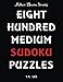 Produktbild 800 Medium Sudoku Puzzles To Keep Your Brain Active For Hours: Active Brain Series Book