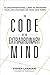 The Code of the Extraordinary Mind: 10 Unconventional Laws to Redefine Your Life and Succeed On Your Own Terms by