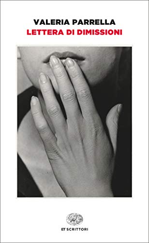 Valeria Parrella – Lettera di dimissioni (2019)