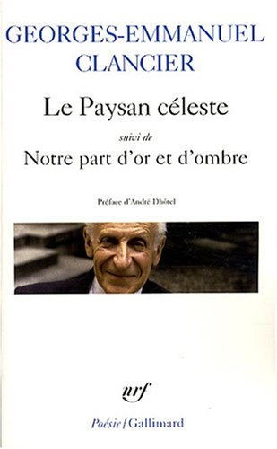 Le paysan céleste/Notre part d'or et d'ombre Le paysan céleste/Notre part d'or et d'ombre