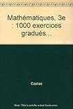 Image de Mathématiques, 3e : 1000 exercices gradués...