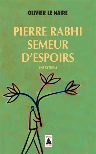 couverture de : Pierre Rabhi, semeur d'espoirs