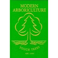 The Arboriculturalist's Companion: A Guide to the Care of