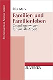 Image de Familien und Familienleben: Grundlagenwissen für Soziale Arbeit (Studienmodule Soziale Arbeit)