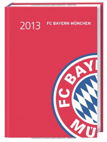 FC Bayern Schüleragenda A6 2013: 17-Monats-Kalender