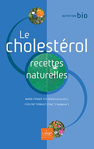 Le cholestérol, recettes naturelles francais Le cholestérol, recettes naturelles francais