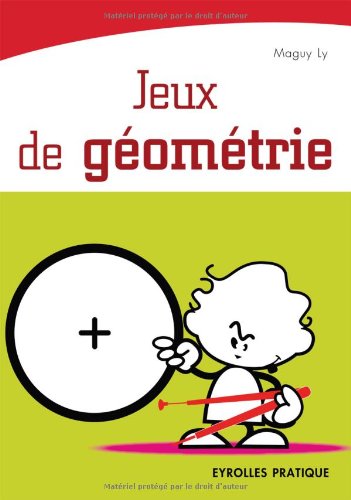 Jeux de géométrie Jeux de géométrie