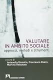 Valutare in ambito sociale. Approcci, metodi e strumenti