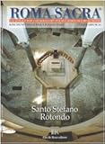 Image de Roma sacra. 34º itinerario. Santo Stefano Rotondo. Kirchenführer der Ewigen Stadt. Ediz. tedesca