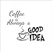 Produktbild Wymw Kaffee Ist Immer Eine Gute Idee Vinyl Wandtattoo Zitate Hauptdekor Diy Kunst Tapete Entfernbare Wandaufkleber 54 * 40cm