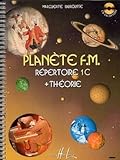 Planète F.M. Volume 1C - répertoire et théorie Planète F.M. Volume 1C - répertoire et théorie