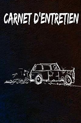 Carnet d'entretien: Livret d'entretien universel & livret d'entretien avec pages préfabriquées | Convient à tous les constructeurs automobiles pages préfabriquées vierges universelles