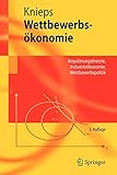 Image de Wettbewerbsökonomie: Regulierungstheorie, Industrieökonomie, Wettbewerbspolitik (Springer-Lehrbuch