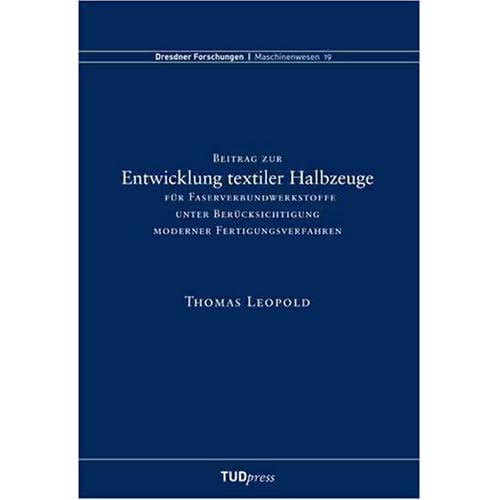 [PDF] Download Beitrag zur Entwicklung textiler Halbzeuge für Faserverbundwerkstoffe unter Berücksichtigung moderner Fertigungsverfahren Kostenlos