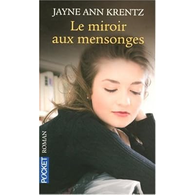 Le miroir aux mensonges Le miroir aux mensonges