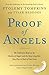 Produktbild Proof of Angels: The Definitive Book on the Reality of Angels and the Surprising Role They Play in Each of Our Lives