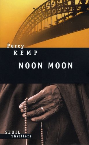 Noon moon : Le Mercredi des Cendres. roman