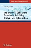 The Universal Generating Function in Reliability Analysis and Optimization (Springer Series in Reliability Engineering) by 