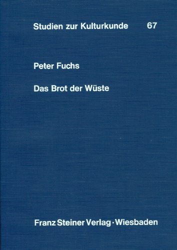 Download Das Brot der Wüste. Sozio-Ökonomie der Sahara-Kanuri von Fachi.