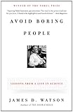 Image de Avoid Boring People: Lessons from a Life in Science