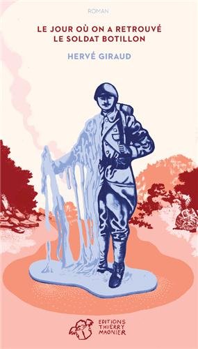 couverture de : Le jour o&ugrave; on a retrouv&eacute; le soldat botillon