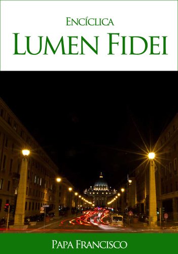 Download Encíclica Lumen Fidei Download Encíclica Lumen Fidei