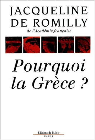 couverture de : Pourquoi la Gr&egrave;ce ?