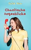 Image de Chaotische Augenblicke