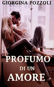 Giorgina Pozzoli – Profumo di un Amore (2019)