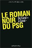 Le Roman noir du P.S.G.